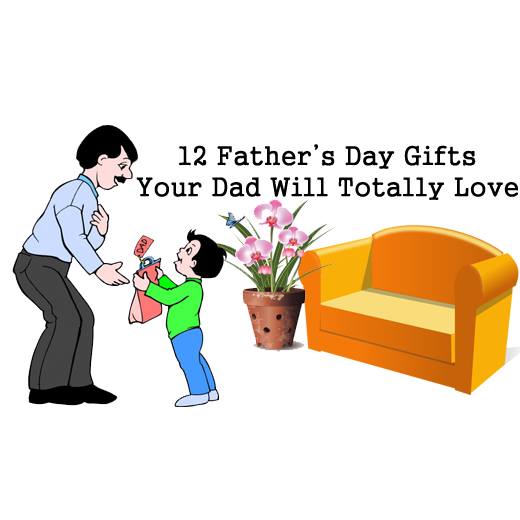 The-Fathers-Day-Gifts-Your-Dad-Will-Totally-Love