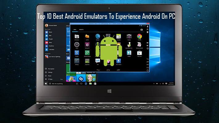 Top-10-Best-Android-Emulators-To-Experience-Android-On-PC