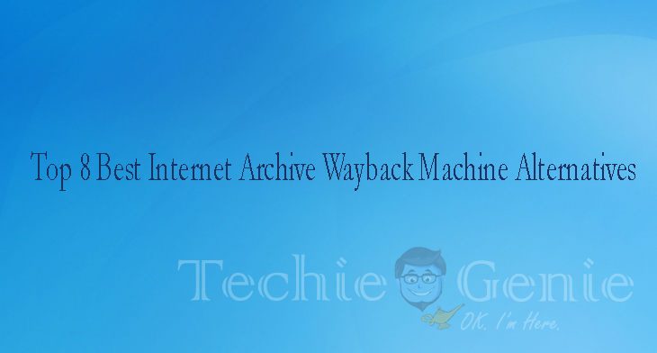 Top-8-Best-Internet-Archive-Wayback-Machine-Alternatives