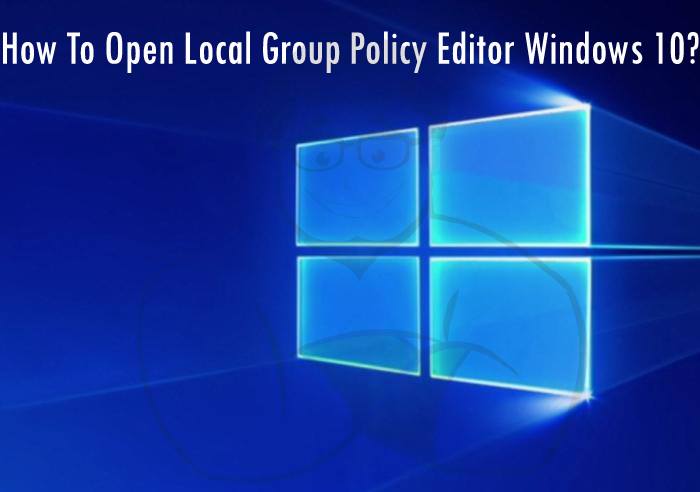 How-To-Open-Local-Group-Policy-Editor-Windows-10