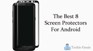 Best-8-Screen-Protectors-For-Android