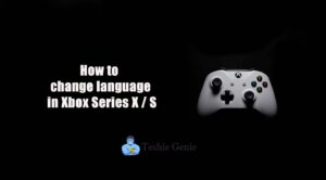 how-to-change-language-in-xbox-series-x-s