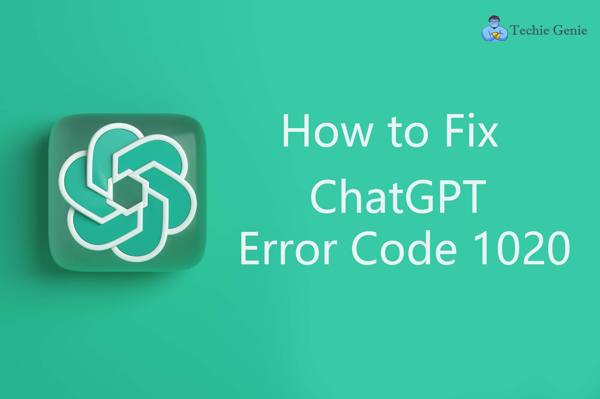how to fix chatgpt error code 1020