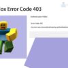 how to fix roblox error code 403