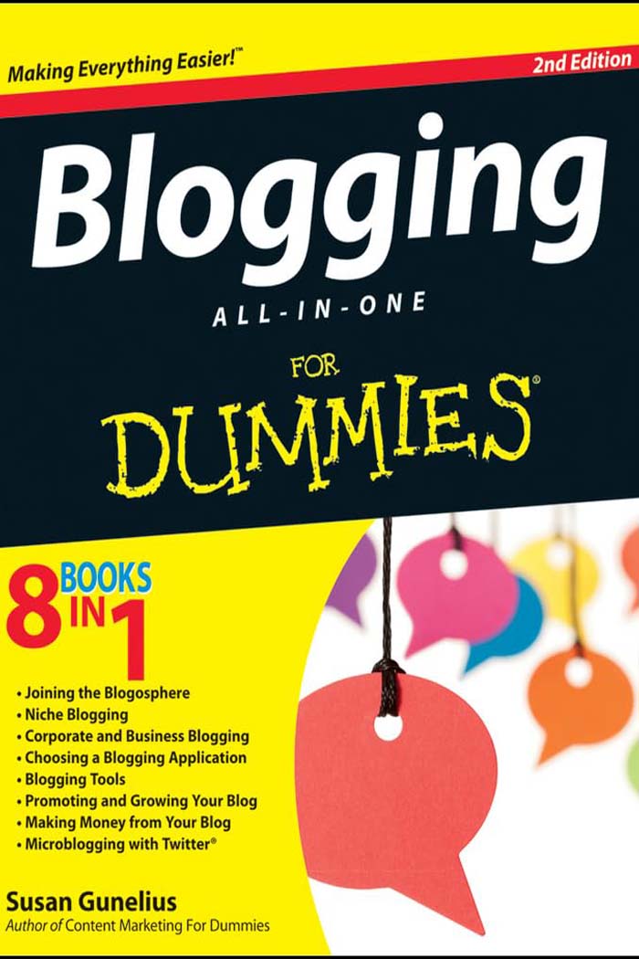 Blogging All-in-Onе For Dummiеs: By Susan Gunеlius