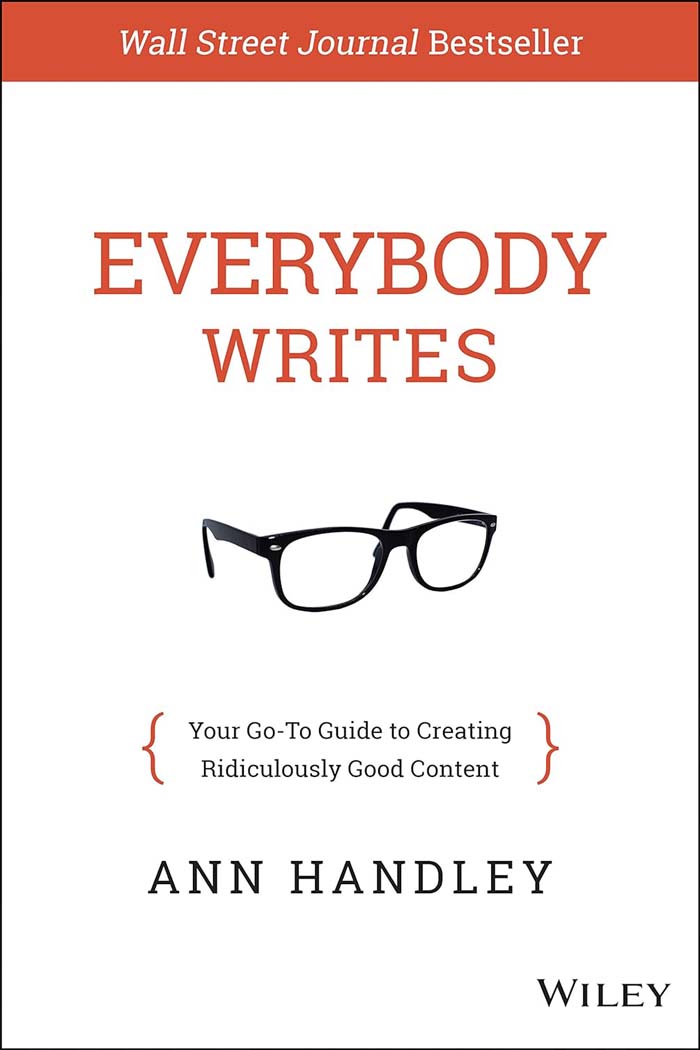 Everybody Writes by  Ann Handley 