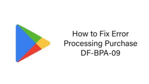 Solved: Error Processing Purchase DF-BPA-09