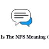 What is the NFS meaning on Wizz & How to use it in a text