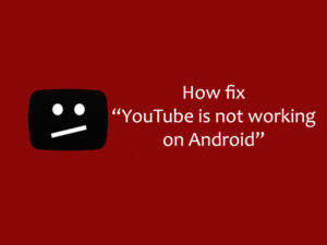 youtube is not working